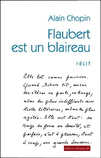 Flaubert est un blaireau