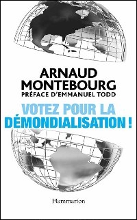 Votez pour la démondialisation !